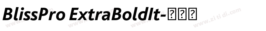 BlissPro ExtraBoldIt字体转换